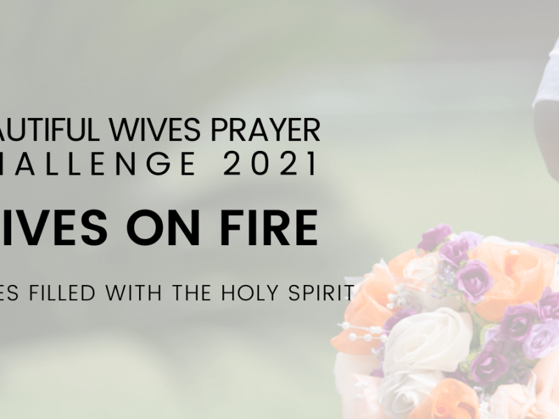 Beautiful Wife Prayer Challenge 2021 (Edition&nbsp;6.0)